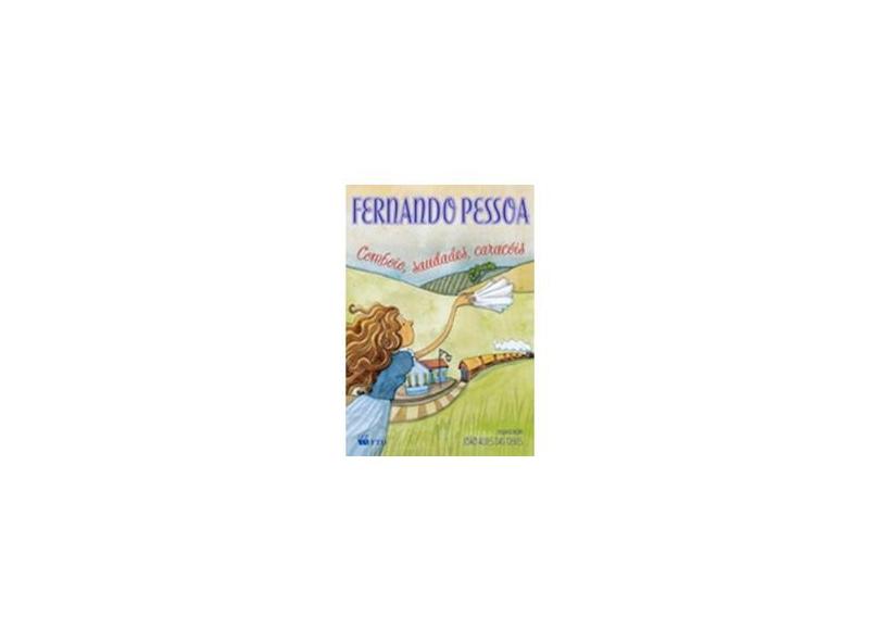 Comboio , Saudades , Caracóis - Série Isto e Aquilo - Pessoa, Fernando - 9788532261311