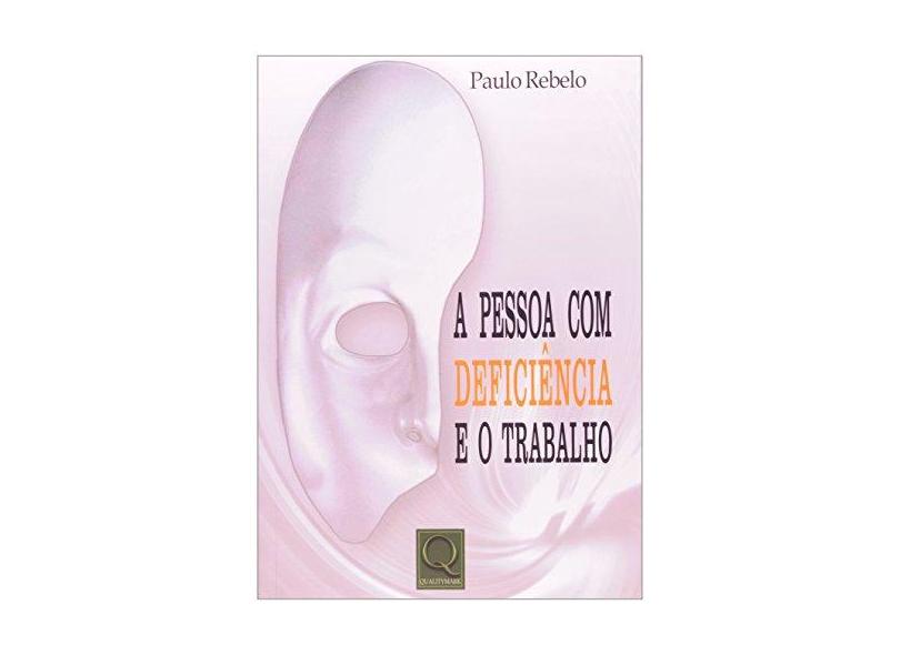 A Pessoa Com Deficiencia E O Trabalho - Capa Comum - 9788573037944