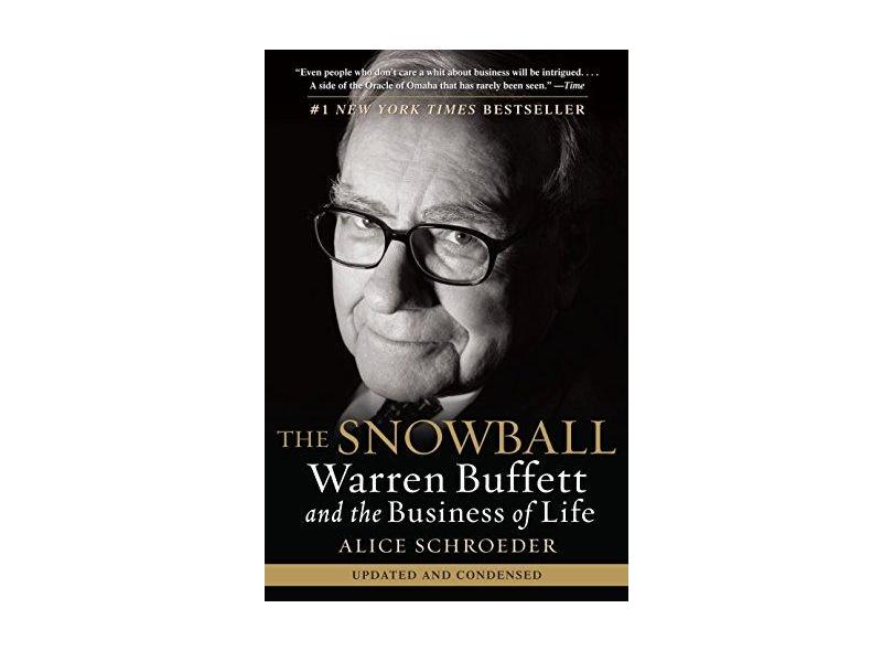 The Snowball: Warren Buffett and the Business of Life - Capa Comum - 9780553384611