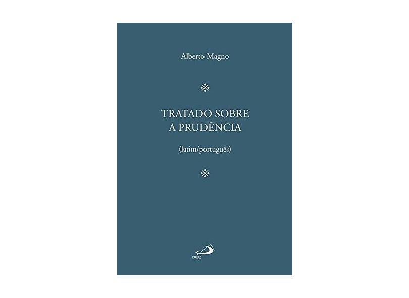 Tratado Sobre a Prudência - Alberto Magno - 9788534945479