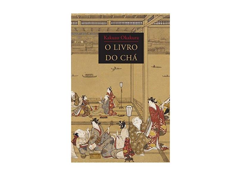 O Livro Do Chá - Capa Comum - 9788574481401