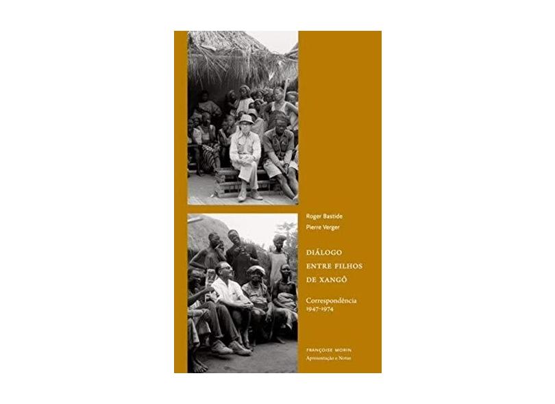 Diálogo Entre Filhos De Xango - Roger Bastide E Pierre Verger - 9788531416194