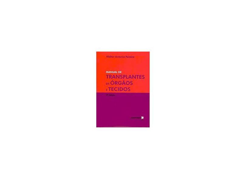 Manual De Transplantes De Órgão E Tecidos - Capa Flexível - 9788578250430