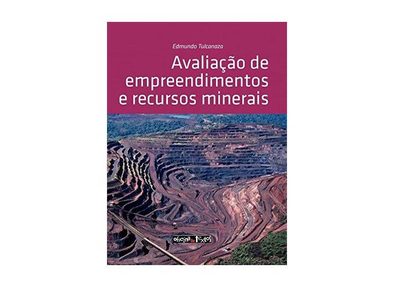Avaliação de Empreendimentos e Recursos Minerais - Edmundo Tulcanaza - 9788579751899
