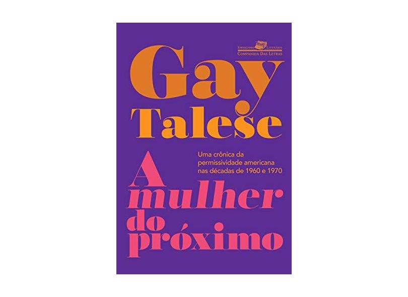 A Mulher do Próximo - Gay Talese - 9788535930832