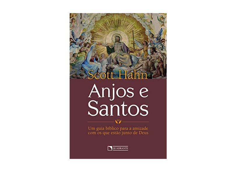Anjos e Santos - Scott Hahn - 9788554991128
