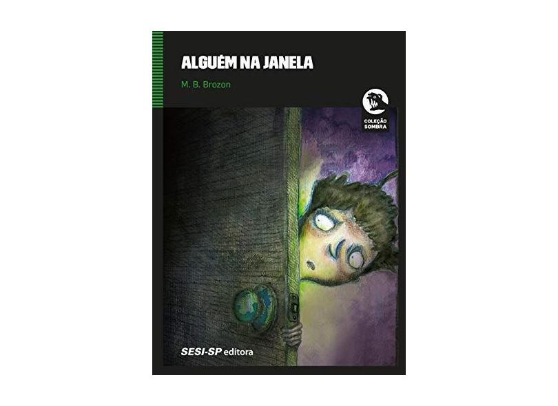 Alguém na janela - M. B. Brozon - 9788550408651