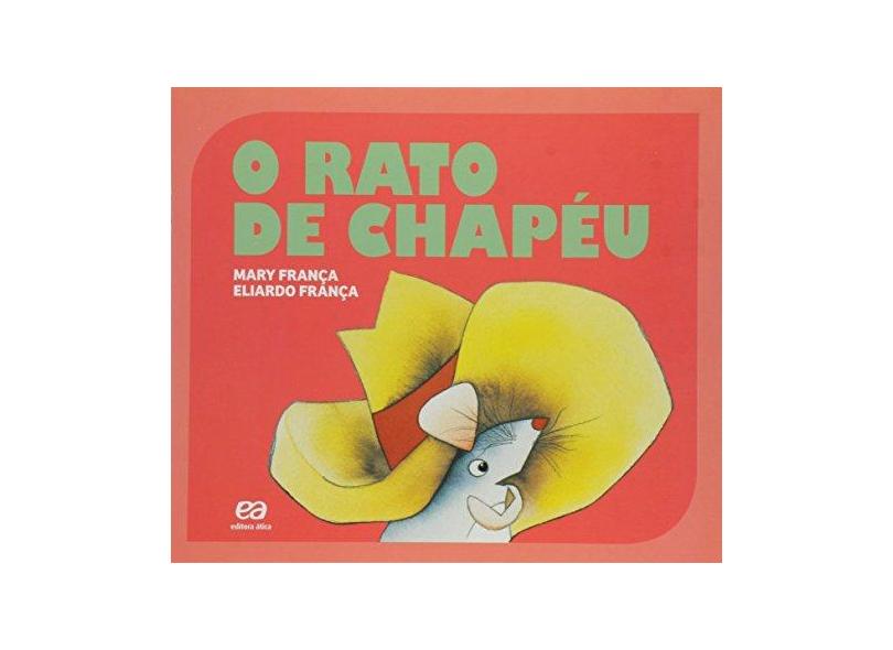 Rato de Chapéu, O - Coleção Gato e Rato - Mary Fran&#231;a - 9788508181490