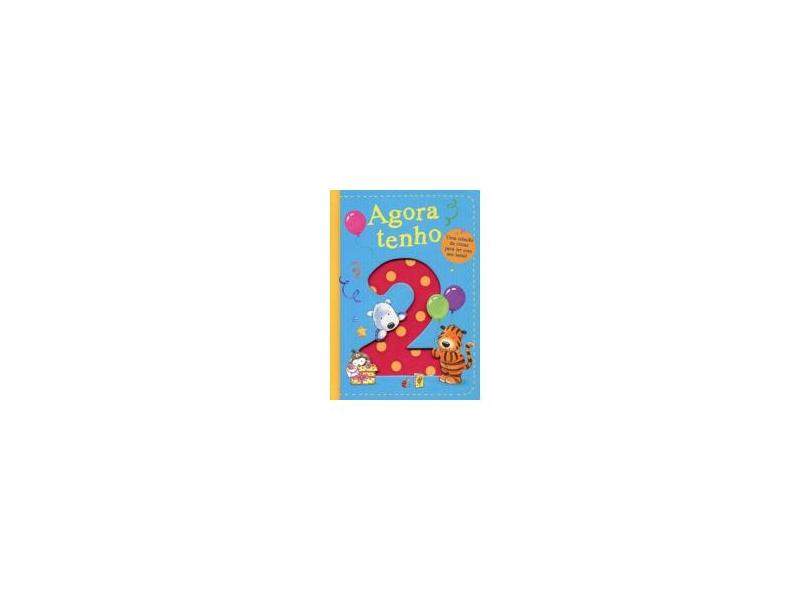 Agora Tenho 2 - Maria Elisa Bifano - 9781848699625