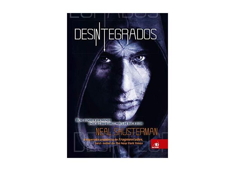Desintegrados - Shusterman, Neal - 9788581638102