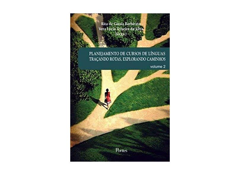Planejamento De Cursos De Linguas Traçando Rotas, Explorando Caminhos Vol. 2 - Rita De Cássia Barbirato - 9788571139374