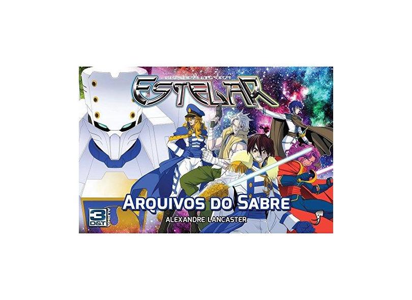 Arquivos do Sabre - Alexandre Soares - 9788583650676