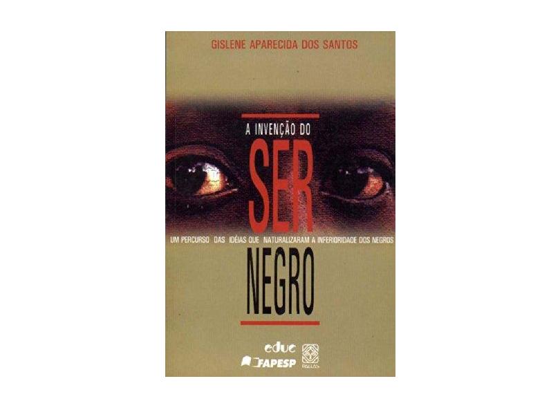 A Invenção do Ser Negro - Capa Comum - 9788534703086