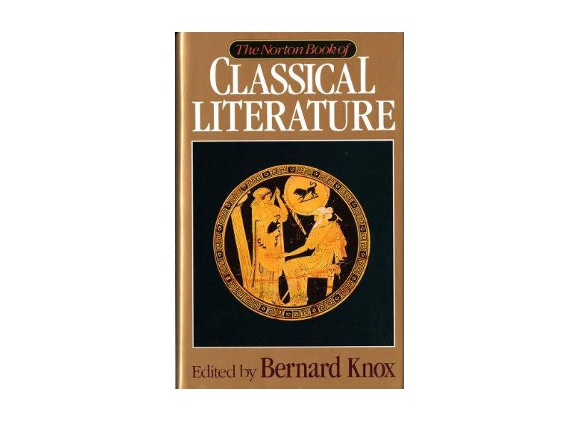 The Norton Book Of Classical Literature - "knox," - 9780393034264