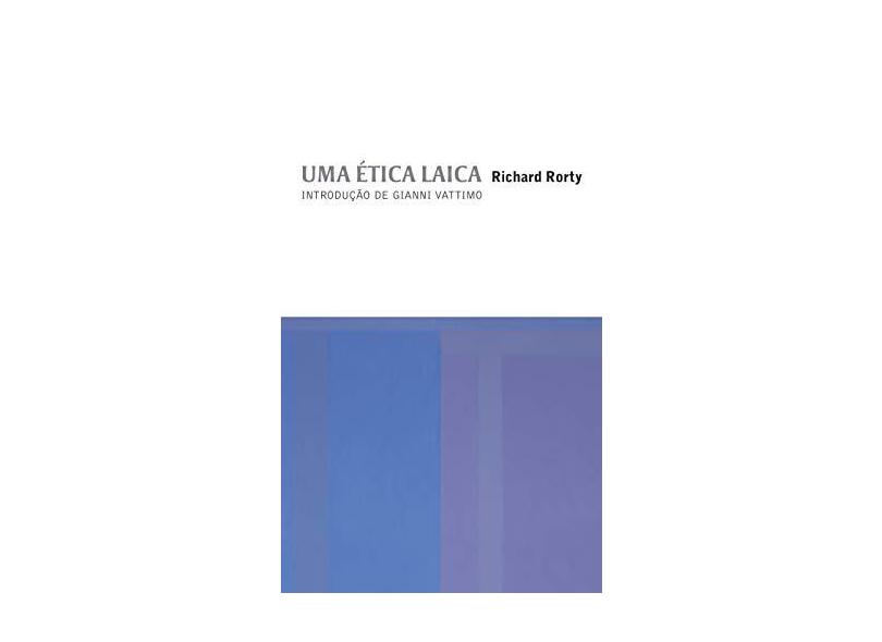 Ética Laica, Uma - Richard Rorty - 9788578272463
