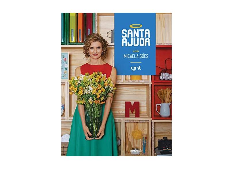 Santa Ajuda - Micaela G&#243;es - 9788525063168