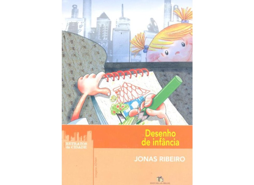 Desenho de Infância - Col. Retratos da Cidade - Ribeiro, Jonas ...