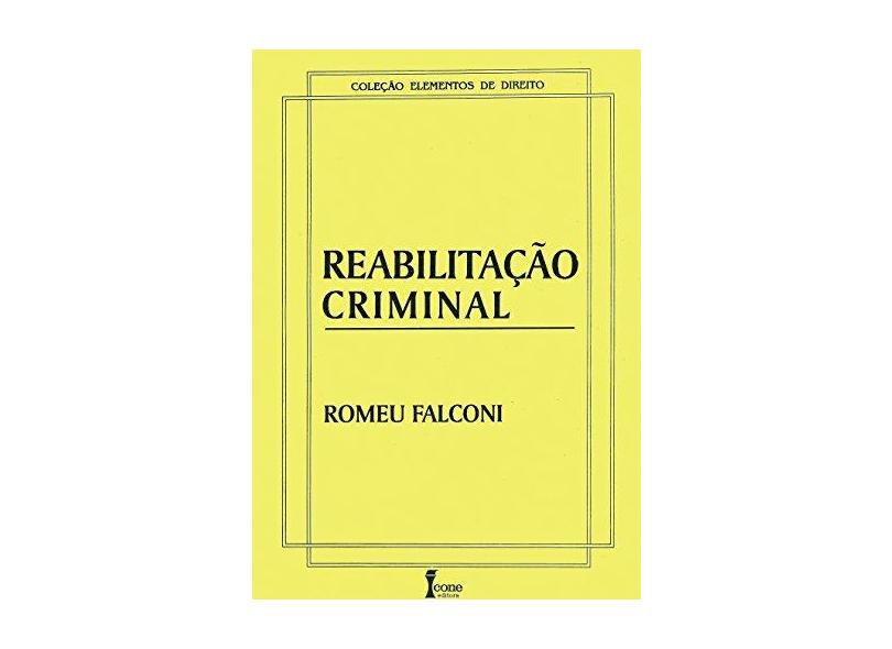 Reabilitação Criminal - Romeu - 9788527403436