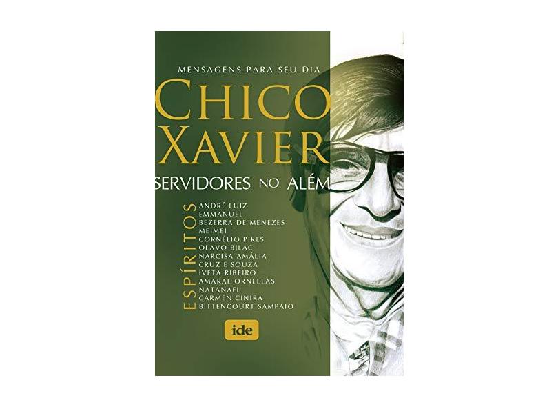 Servidores No Além - 2ª Ed. 2009 - Xavier, Chico - 9788573414578