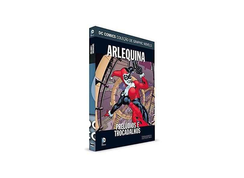 Arlequina. Prelúdios e Piadas Prontas - Coleção Dc Graphic Novels - Vários Autores - 9788583783510