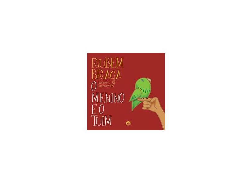 O Menino e o Tuim - Braga, Rubem - 9788501400994