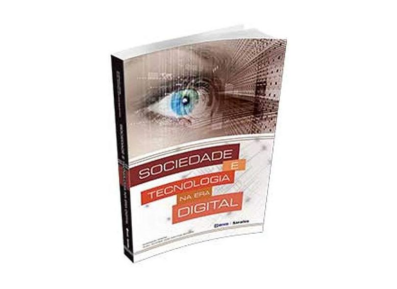 Sociedade e Tecnologia na Era Digital - Freire, Emerson; Soares Dos Santos Batista, Sueli - 9788536510064