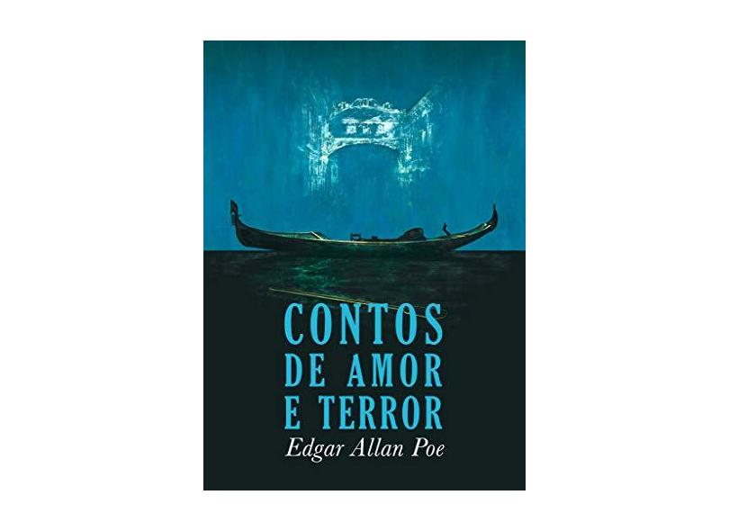Contos de Amor e Terror - Edgar Allan Poe - 9788544001288