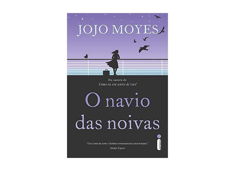 O Navio Das Noivas - Moyes, Jojo - 9788580579956