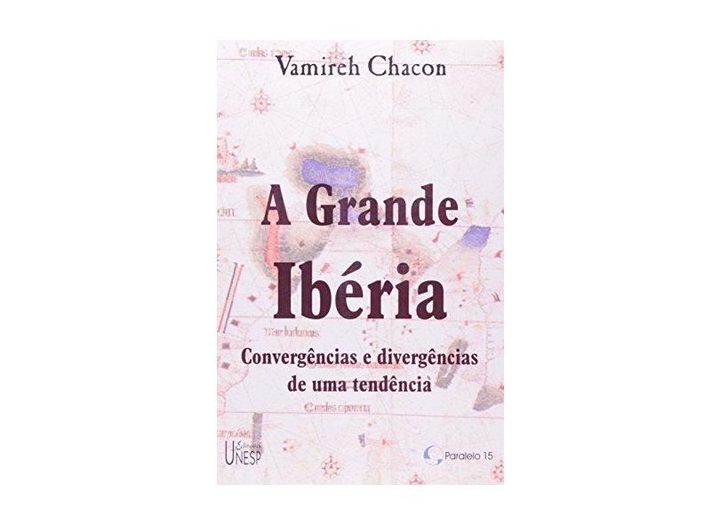 A Grande Ibéria - Chacon, Vamireh - 9788571396005