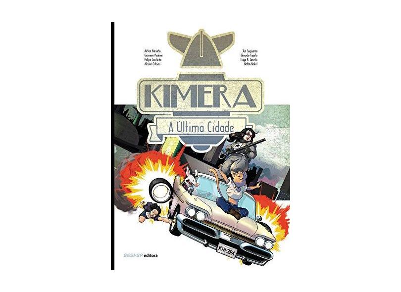 Kimera. A Última Cidade - Airton Marinho - 9788550402031