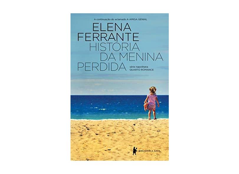 História da Menina Perdida - Ferrante, Elena - 9788525063106