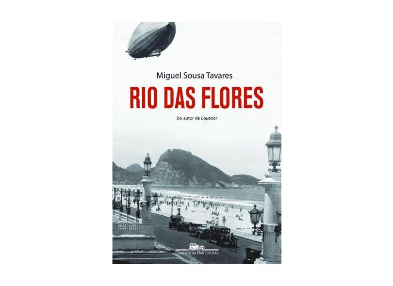 Rio das Flores - Tavares, Miguel Sousa - 9788535912234