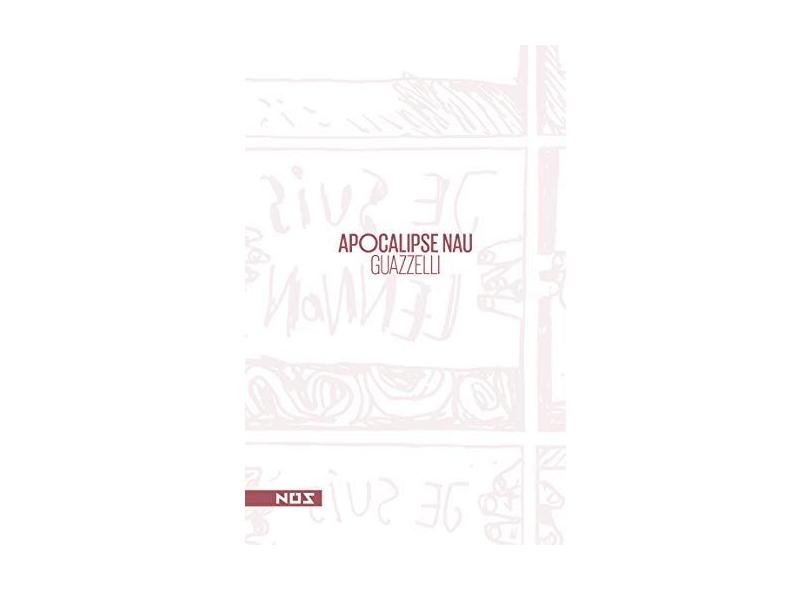 Apocalipse Nau - Eloar Guazzelli - 9788569020011