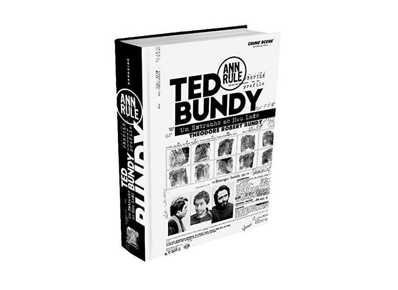 Ted Bundy - Um Estranho Ao Meu Lado - Ann Rule - 9788594541543