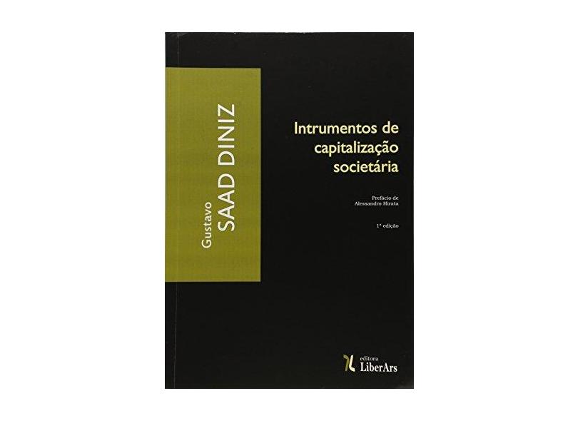 Instrumentos de Capitalização Societária - Diniz, Gustavo Saad - 9788564783416