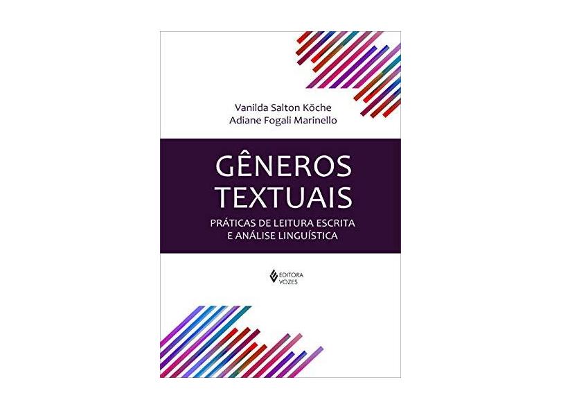 Gêneros Textuais - Práticas de Leitura Escrita e Análise Linguística - Köche, Vanilda Salton; Marinello, Adiane Fogali - 9788532649676