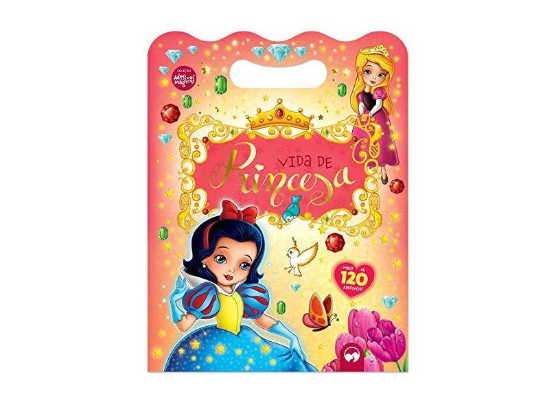 Adesivos Mágicos - Vida De Princesa - Vale Das Letras - 9788555500527
