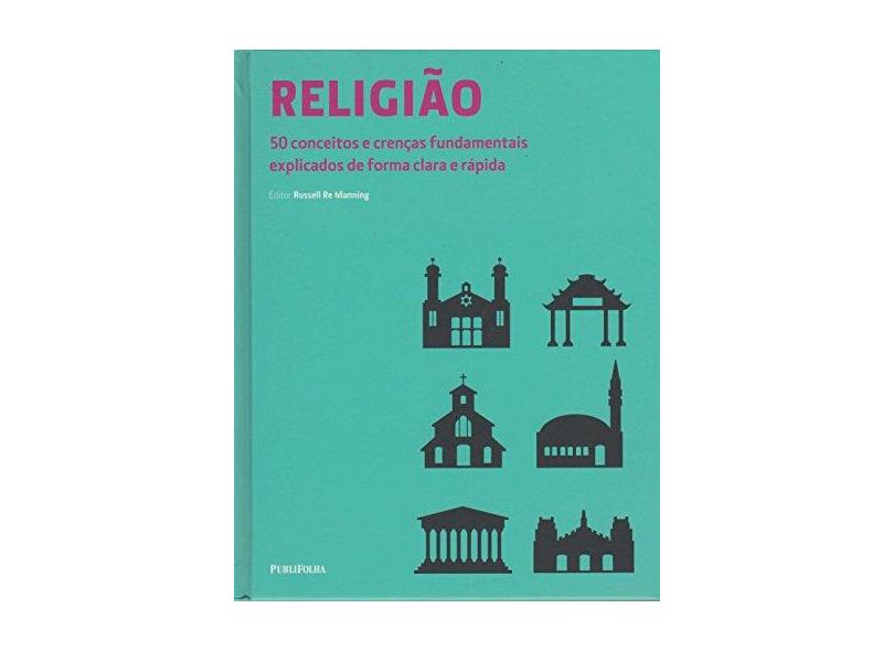 Religião - 50 Conceitos e Crenças Fundamentais Explicados de Forma Clara e Rápida - Manning, Russel Re; - 9788568684436