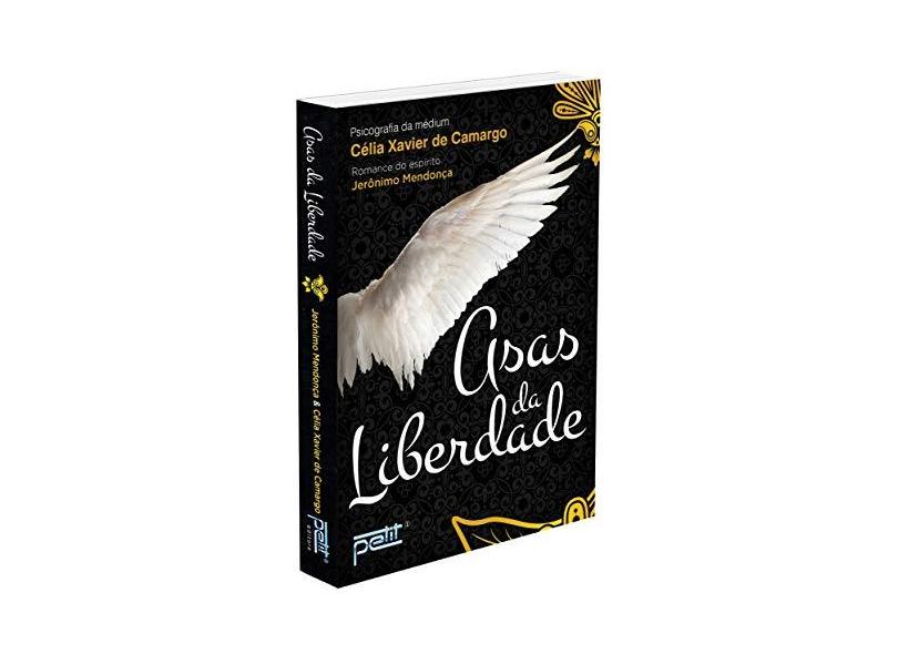 Asas da Liberdade - Xavier De Camargo, Celia - 9788572532525