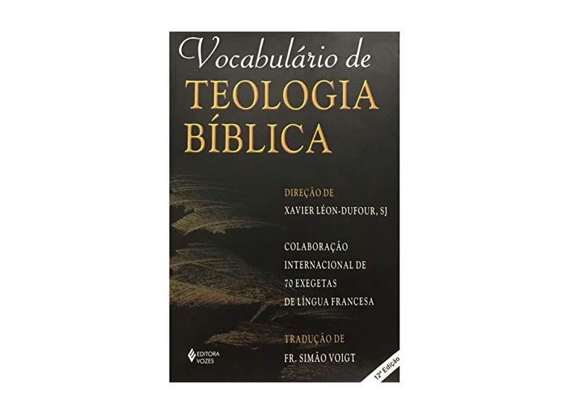 Vocabulário de Teologia Biblica - Voigt, Simao - 9788532607638