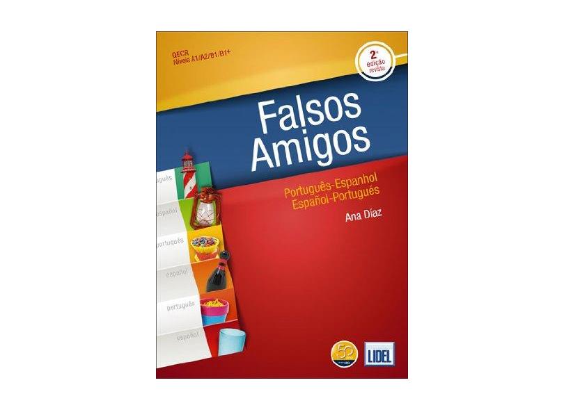 Falsos Amigos. Português-Espanhol/ Español-Portugués - Capa Comum - 9789897520273