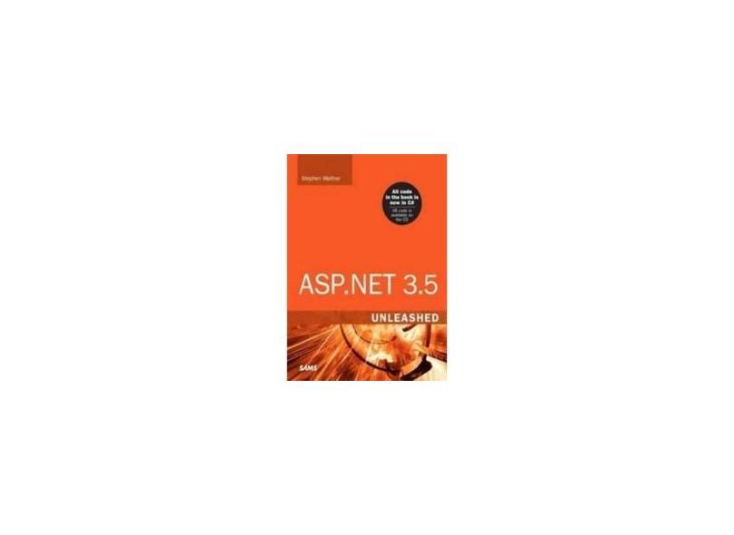 Asp.net 3.5 Unleashed - Walther, Stephen; - 9780672330117