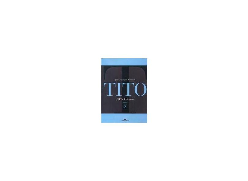 Tito Vol.2 - O Véu de Berenice - Jean-françois Nahmias - 9780852860953