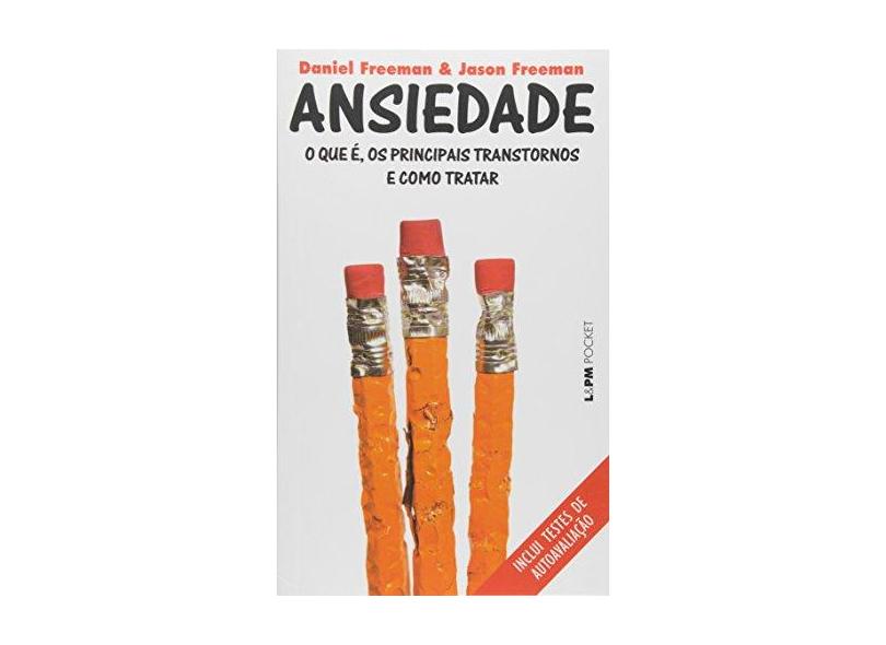 Ansiedade - Coleção L&PM Pocket - Daniel Freeman - 9788525433398
