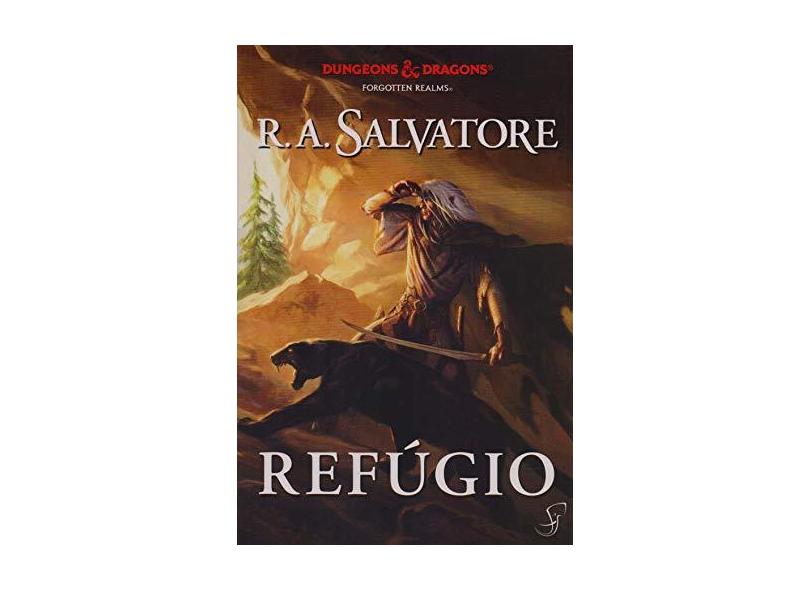 A Lenda de Drizzt . Refúgio - Volume 3 - R. A. Salvatore - 9788583650874