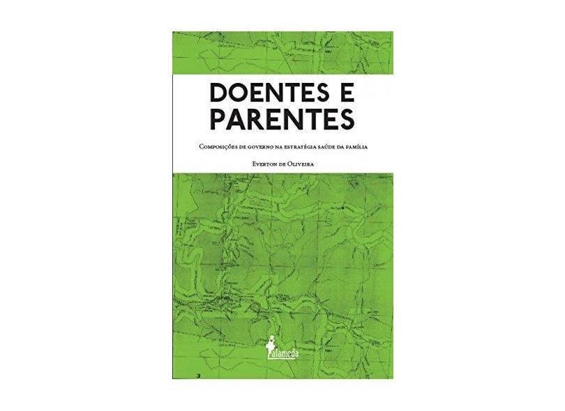 Doentes e Parentes - Everton De Oliveira - 9788579394157