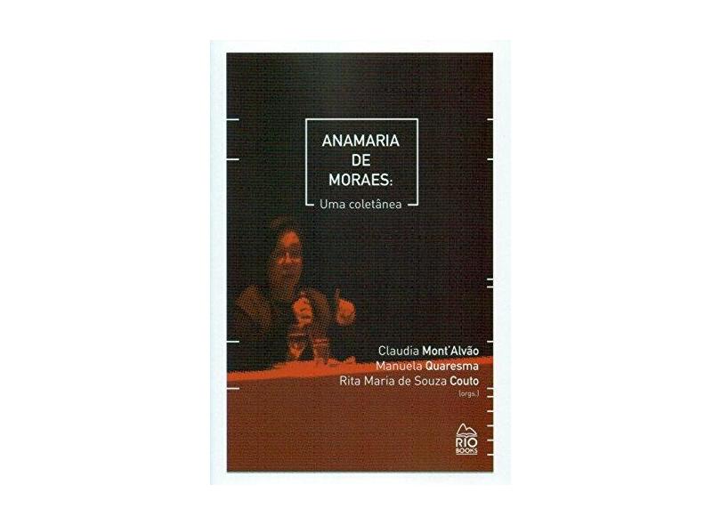 Anamaria de Moraes. Uma Coletânea - Capa Comum - 9788561556730
