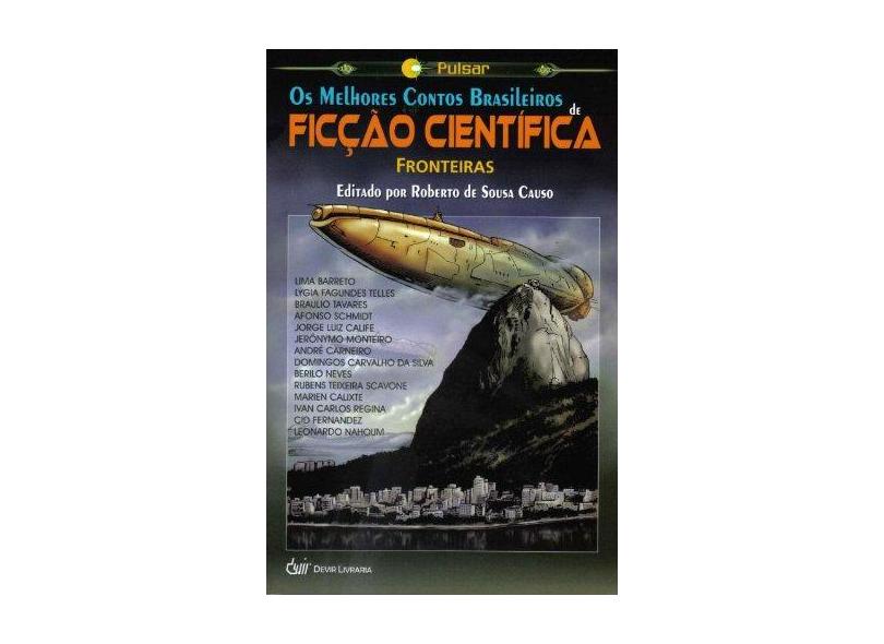 Os Melhores Contos Brasileiros de Ficção Científica - Fronteiras - Vários Autores - 9788575324011