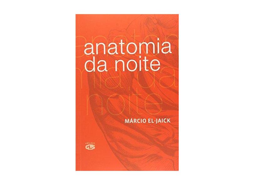 Anatomia da Noite - El-jaick, Marcio - 9788586755491