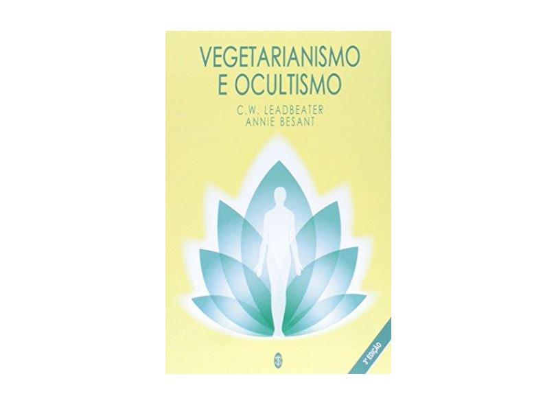 Vegetarianismo E Ocultismo - Capa Comum - 9788585961602